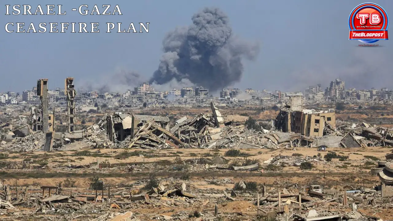 Israel and Gaza Ceasefire Plan